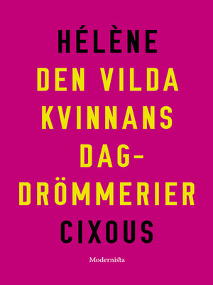 cover image of Den vilda kvinnans dagdrömmerier